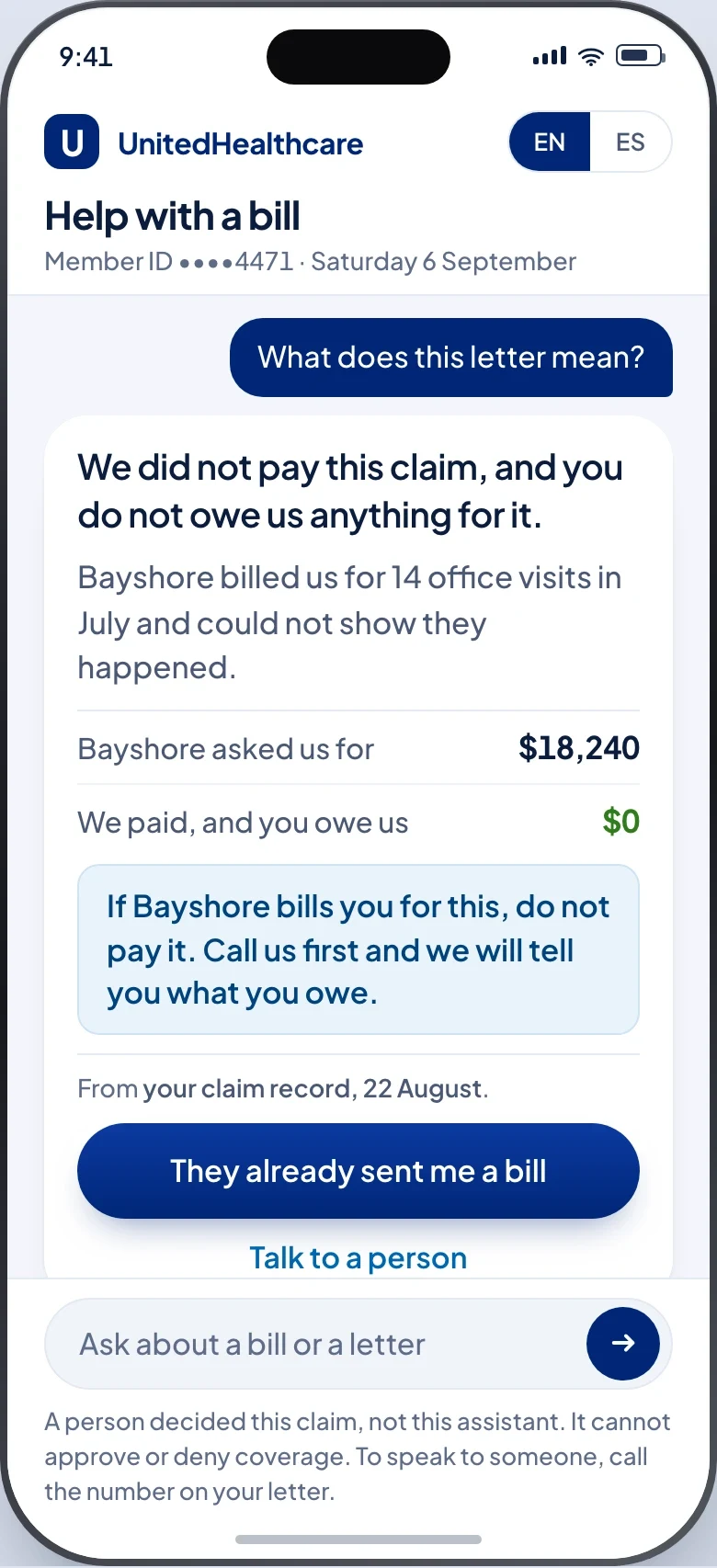 The member surface on the same claim: a plain-language answer stating the plan did not pay, that Bayshore billed $18,240 and the member owes $0, an instruction not to pay if Bayshore bills them, the claim record the answer came from, and a footer stating that a person decided this claim and not the assistant.